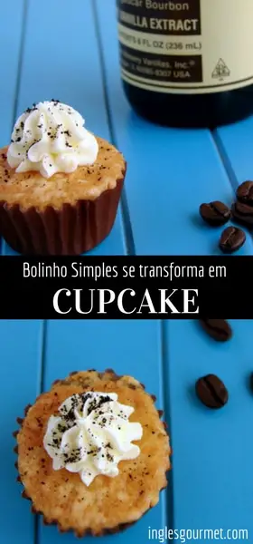 Bolinho Simples se transforma em Cupcake | Inglês Gourmet