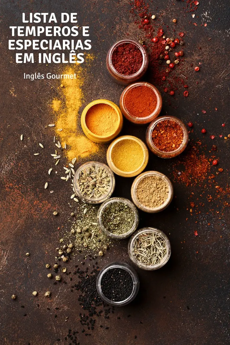 Spices – Lista de Temperos e Especiarias em Inglês | Inglês Gourmet