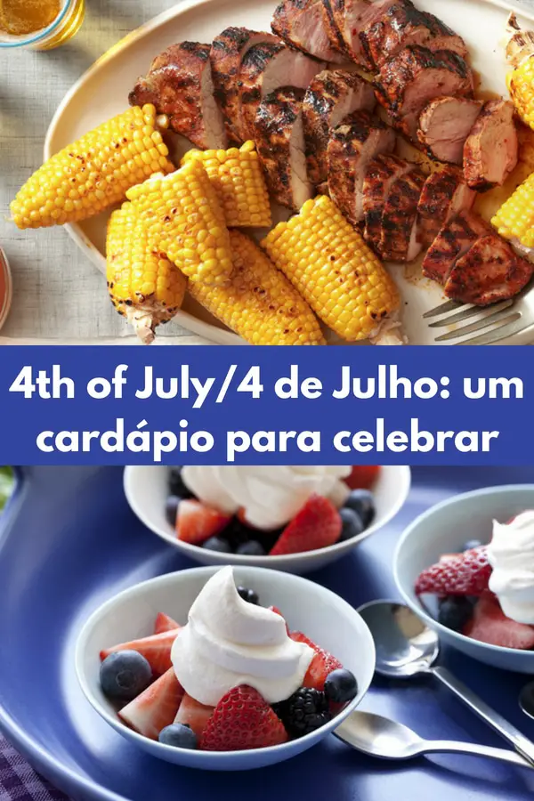 4th of July4 de Julho: um cardápio para celebrar | Inglês Gourmet