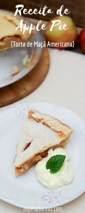 Receita de Apple Pie - Torta de Maçã Americana | Inglês Gourmet