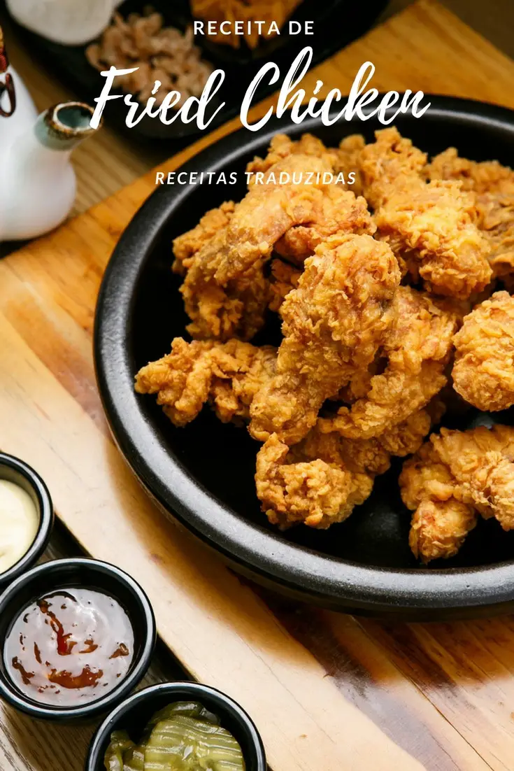 Receita de Fried Chicken - Frango Frito Americano {Receitas Traduzidas} | Inglês Gourmet