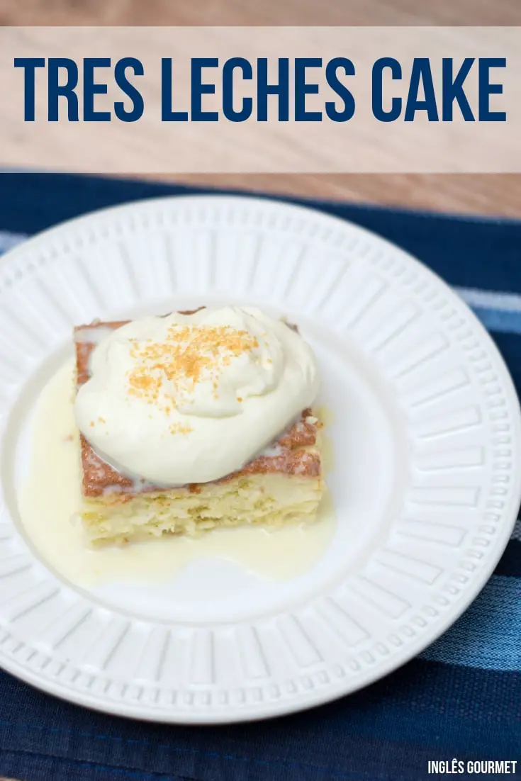 Tres Leches Cake | Inglês Gourmet