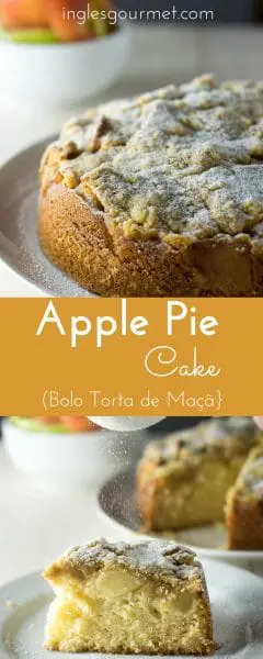 Apple Pie Cake {Bolo Torta de Maçã} | Inglês Gourmet
