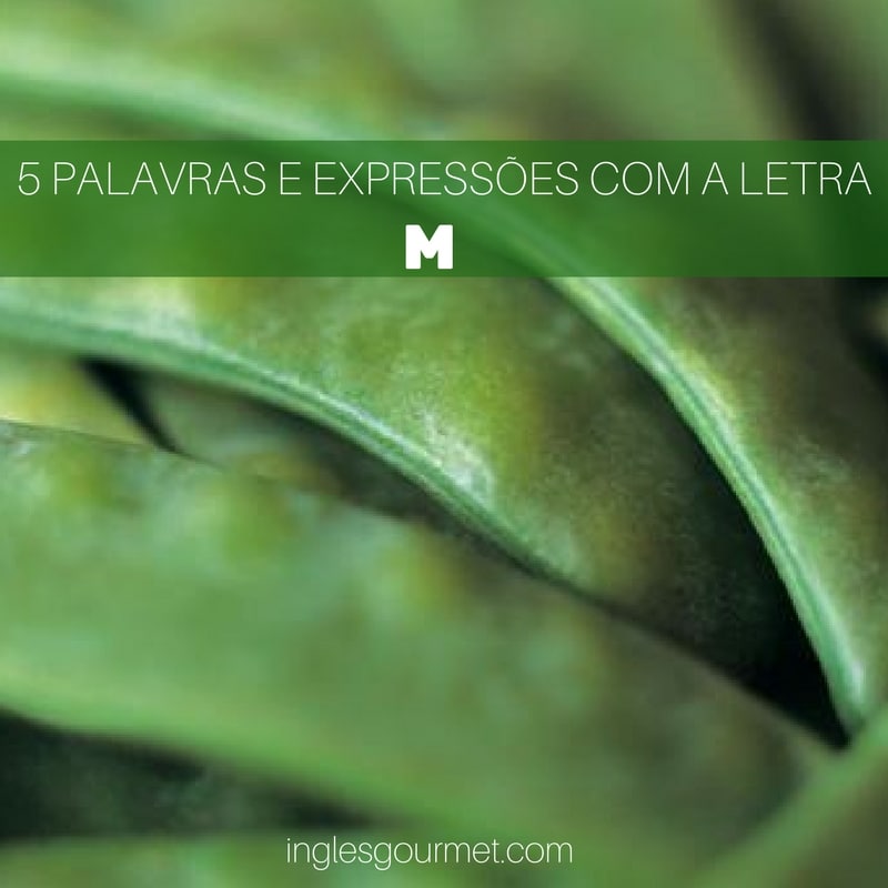 Palavras Inglês Com A Letra M - NAZAEDU