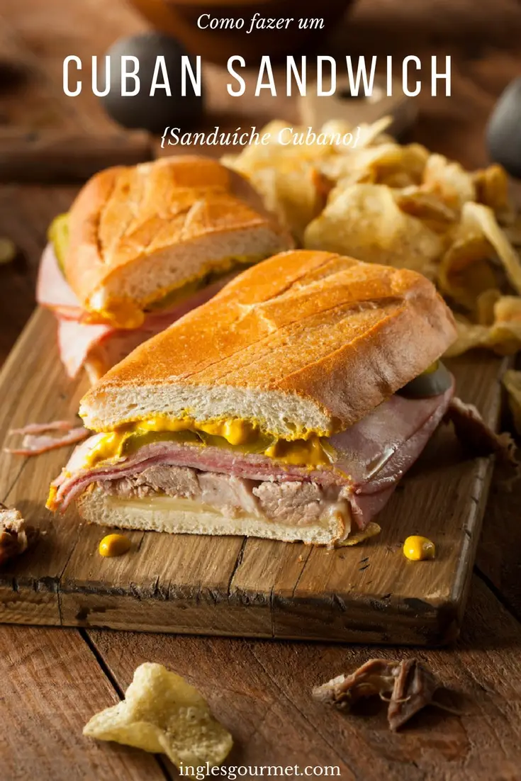 Como fazer um Cuban Sandwich {Sanduíche Cubano} | Inglês Gourmet
