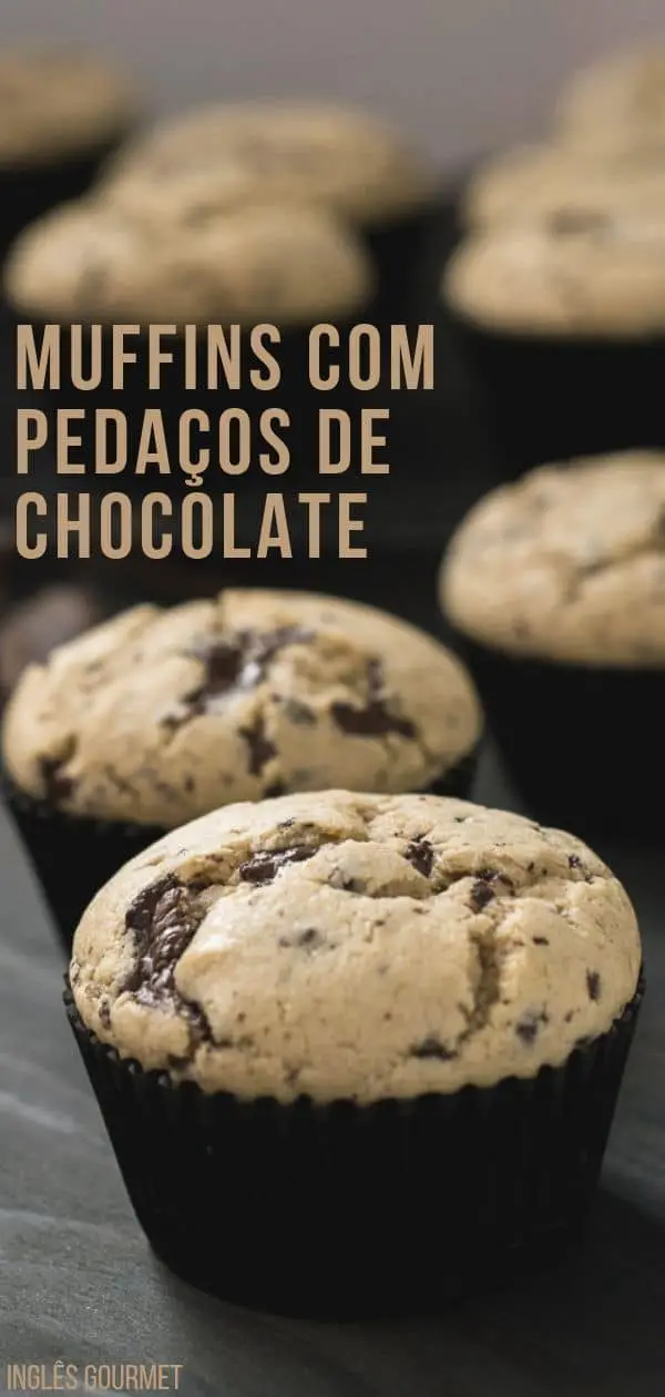 Muffins com Pedaços de Chocolate | Inglês Gourmet