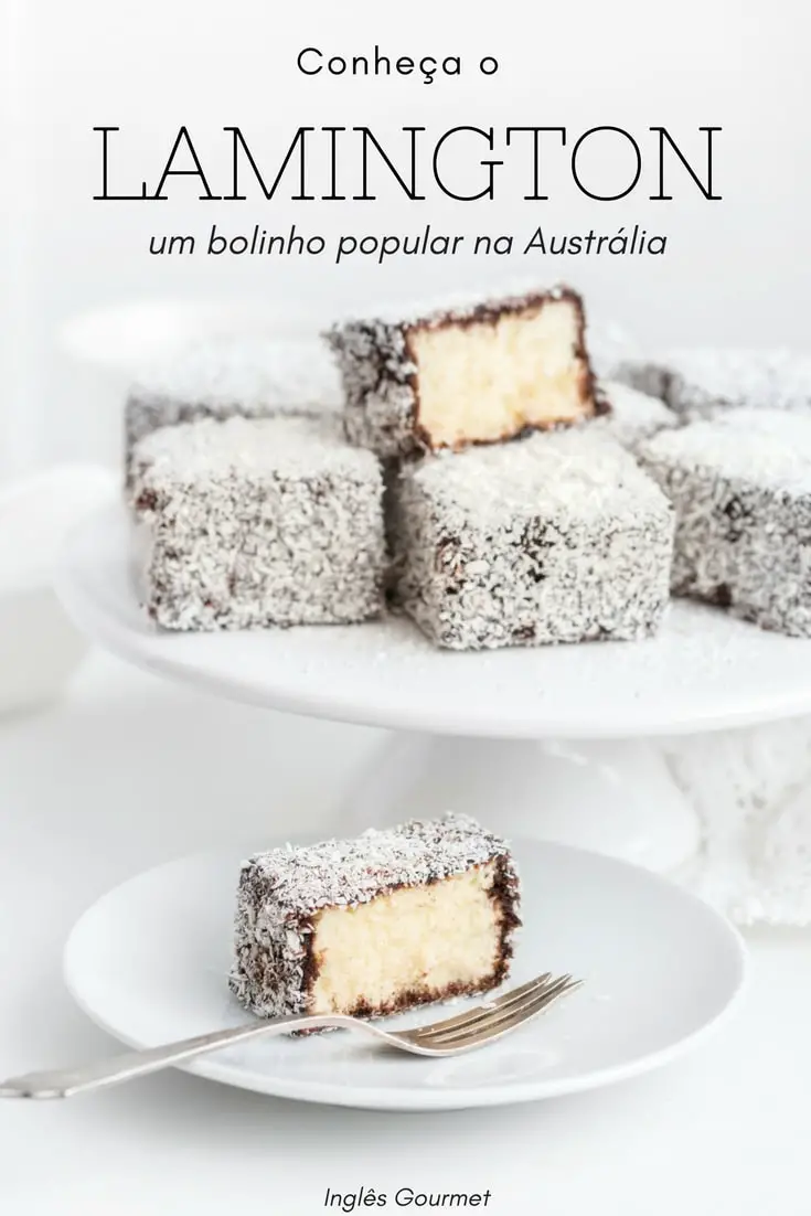 Conheça o Lamington, um bolinho popular na Austrália | Inglês Gourmet